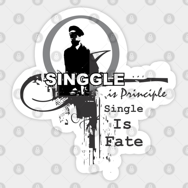 Single Is Principles Simgle Is Fate Sticker by Urbanprint